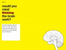 Would you mind thinking with your brain?