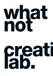 whatnot creative lab.