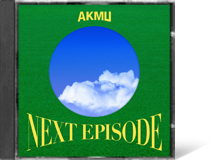 NEXT EPISODE, AKMU(악뮤)●●●