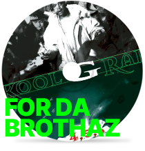 For Da Brothazby Kool G Rap