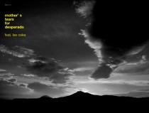 mother’s tears for desperado by 015B feat. Lee Oska