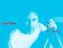speak low by brian bromberg