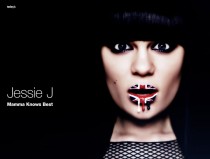 Mamman Knows Best by Jessie J