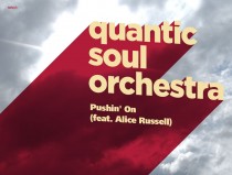 Pushin’ on by Quantic Soul Orchestra