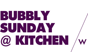 bubbly sunday @kitchen